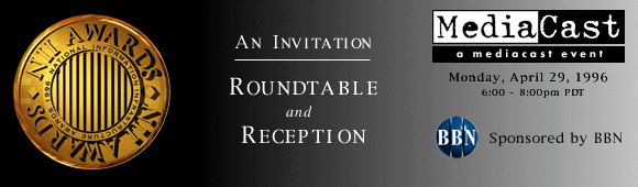 National Information Infrastructure (NII) Roundtable and Reception: Apri 29, 1996 6-8pm PDT